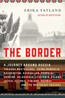 BORDER - Erika Fatland - 9781643139494