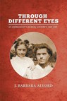 Through Different Eyes - J Barbara Alvord - 9781643142449
