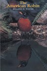 The American Robin - Roland H Wauer - 9781643144290