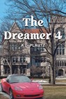 The Dreamer 4 - A. D. Plautz - 9781643148021