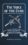 The Voice of the Guns - Burton Flanagan - 9781643148595