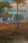 Sudden Eden - Donald Revell - 9781643171081