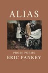 Alias - Eric Pankey - 9781643171401