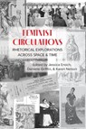Feminist Circulations - Jessica Enoch ; Danielle Griffin ; Karen Nelson - 9781643172422