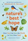 Nature's Best Hope (Young Readers' Edition) - Douglas W. Tallamy ; Sarah L. Thomson - 9781643262147