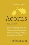 Acorns: In a Nutshell - Charles Hood - 9781643265650