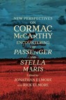 New Perspectives on Cormac McCarthy - Jonathan Elmore ; Rick Elmore - 9781643366272
