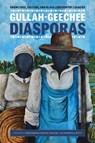 Gullah-Geechee Diasporas - Muhammad Fraser-Rahim ; Elizabeth J. West - 9781643366395