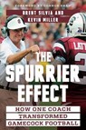 The Spurrier Effect - Brent Silvia ; Kevin Miller - 9781643366975