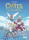 The Oates & The Elphyne - Michael Walsh - 9781643376790