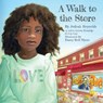 A Walk to the Store - Judeah Reynolds - 9781643436722
