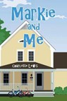 Markie and Me - LEWIS,  Charlotte - 9781643454771