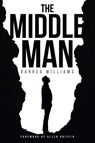The Middle Man - Darred Williams - 9781643492636