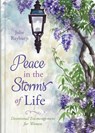 Peace in the Storms of Life: Devotional Encouragement for Women - Julie Rayburn - 9781643523217