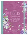 WHEN JESUS SPEAKS TO AN ANXIOU - MALTESE,  Donna K. - 9781643526720
