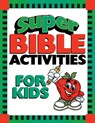 Super Bible Activities for Kids - Ken Save - 9781643528441
