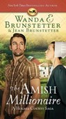 The Amish Millionaire: A Holmes County Saga - Wanda E. Brunstetter - 9781643528700