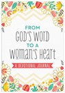 From God's Word to a Woman's Heart Devotional Journal - THOMPSON,  Janice - 9781643528786
