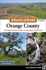 Afoot & Afield: Orange County - David Harris - 9781643590790