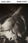 Love, Leda - Mark Hyatt - 9781643622453
