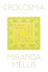 Crocosmia - Miranda Mellis - 9781643622750