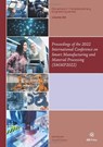 Proceedings of the 2022 International Conference on Smart Manufacturing and Material Processing (SMMP2022) - Anand Nayyar - 9781643683508