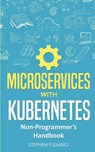 Microservices with Kubernetes - Stephen Fleming - 9781643701394