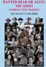 Wanted Dead Or Alive - Scott V Palmer - 9781643708652