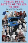 Voyage to the Bottom of the Sea - Scott Palmer - 9781643708669