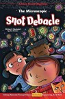 The Microscopic Snot Debacle: Solving Mysteries Through Science, Technology, Engineering, Art & Math - BOWSER,  Ken - 9781643710075