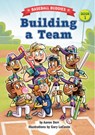 Building a Team: A Baseball Buddies Story - Aaron Derr - 9781643712840