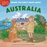 50 Things You Didn't Know about Australia - Sean O'Neill - 9781643713489