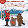 50 Things You Didn't Know about Canada - Sean O'Neill - 9781643713861