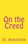 On the Creed - St Augustine - 9781643730301