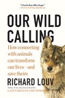 Our Wild Calling - Richard Louv - 9781643750170