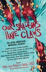 Our Shadows Have Claws - Amparo Ortiz ; Yamile Saied Mendez - 9781643751832