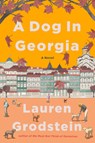 A Dog in Georgia - Lauren Grodstein - 9781643752358