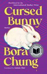 Chung, B: Cursed Bunny - Bora Chung - 9781643753607
