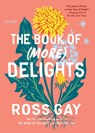 The Book of (More) Delights - Ross Gay - 9781643756356