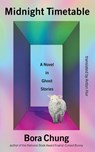 Chung, B: Midnight Timetable - Bora Chung - 9781643756639