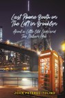Last Phone Booth on the Left in Brooklyn - John Peterec-Tolino - 9781643783840
