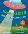Mamá the Alien / Mamá La Extraterrestre - René Colato Laínez - 9781643797779