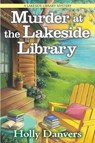 Murder at the Lakeside Library - Holly Danvers - 9781643856322
