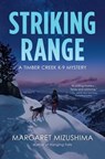 Striking Range - Margaret Mizushima - 9781643857473