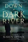 Down a Dark River - Karen Odden - 9781643858708