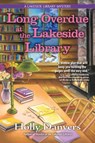 Long Overdue at the Lakeside Library - Holly Danvers - 9781643858906