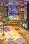 Long Overdue at the Lakeside Library - Holly Danvers - 9781643858913