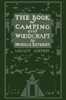 The Book Of Camping And Woodcraft (Legacy Edition) - Horace Kephart - 9781643890036