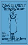 How Girls Can Help Their Country (Legacy Edition) - Walter John (W J ) Hoxie - 9781643890135