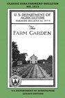 The Farm Garden (Legacy Edition) - U S Department of Agriculture - 9781643891309